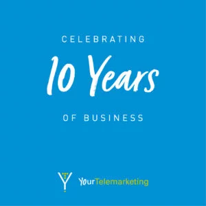 10 years of Your Telemarketing